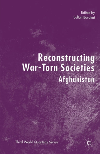 Book cover of: Reconstructing War-Torn Societies. By: S. Barakat