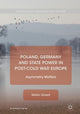 Book cover of: Poland, Germany and State Power in Post-Cold War Europe. By: Stefan Szwed