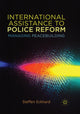 Book cover of: International Assistance to Police Reform. By: steffen eckhard