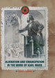 Book cover of: Alienation and Emancipation in the Work of Karl Marx. By: George C. Comninel