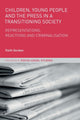 Book cover of: Children, Young People and the Press in a Transitioning Society. By: Faith Gordon