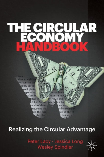 Book cover of: Circular Economy Handbook. By: Peter Lacy