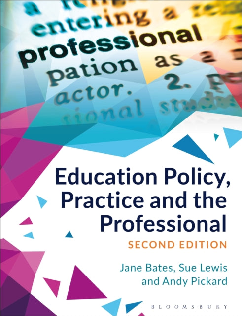 Book cover of: Education Policy, Practice and the Professional. By: Jane Bates