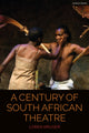 Book cover of: Century of South African Theatre. By: Loren Kruger