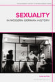 Book cover of: Sexuality in Modern German History. By: Katie Sutton