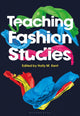 Book cover of: Teaching Fashion Studies. By: Holly M. Kent