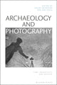 Book cover of: Archaeology and Photography. By: Lesley McFadyen