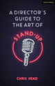 Book cover of: Director’s Guide to the Art of Stand-up. By: Chris Head