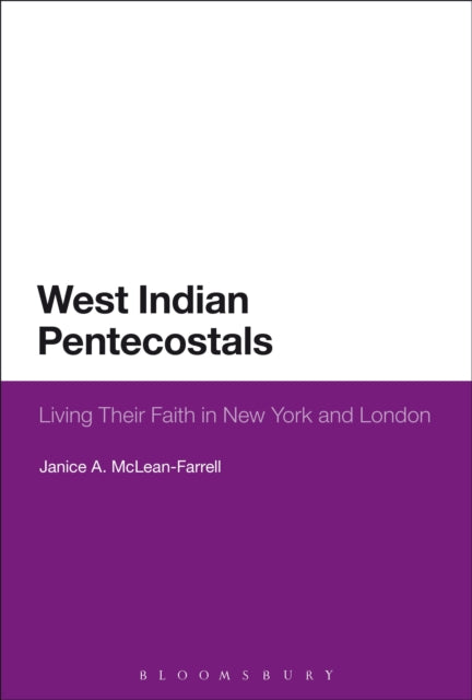 Book cover of: West Indian Pentecostals. By: Janice A. McLean-Farrell