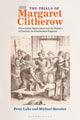 Book cover of: Trials of Margaret Clitherow. By: Peter Lake