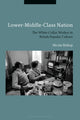 Book cover of: Lower-Middle-Class Nation. By: Nicola Bishop