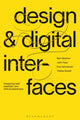 Book cover of: Design and Digital Interfaces. By: Ben Stopher