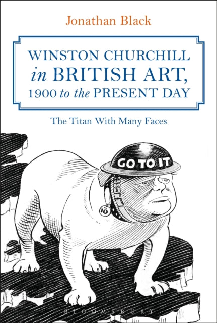 Book cover of: Winston Churchill in British Art, 1900 to the Present Day. By: Jonathan Black