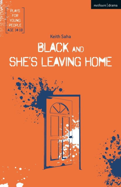 Book cover of: Black and She's Leaving Home. By: Keith Saha