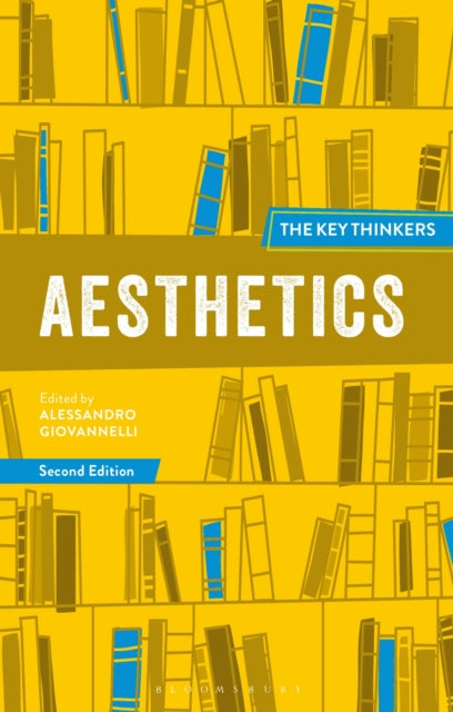Book cover of: Aesthetics: The Key Thinkers. By: Alessandro Giovannelli