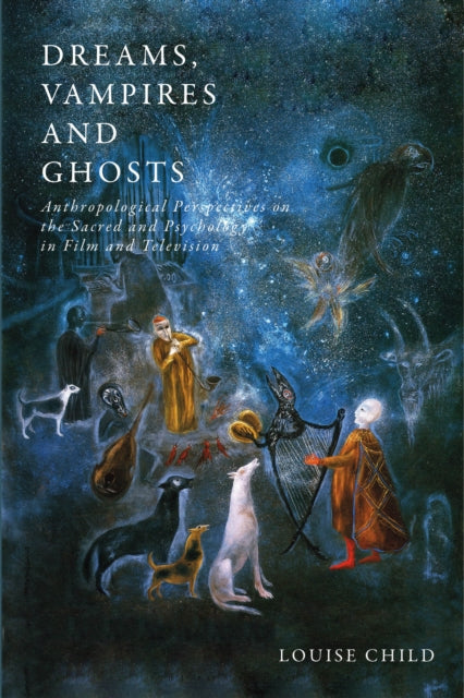 Book cover of: Dreams, Vampires and Ghosts. By: Louise Child
