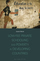 Book cover of: Low-fee Private Schooling and Poverty in Developing Countries. By: Joanna Härmä
