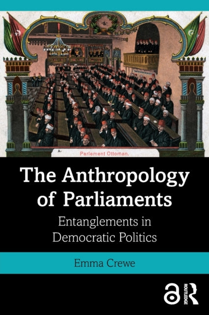 The Anthropology of Parliaments
