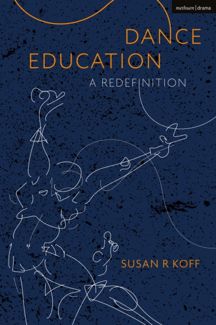 Book cover of: Dance Education. By: Susan R. Koff