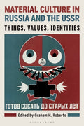 Material Culture in Russia and the USSR