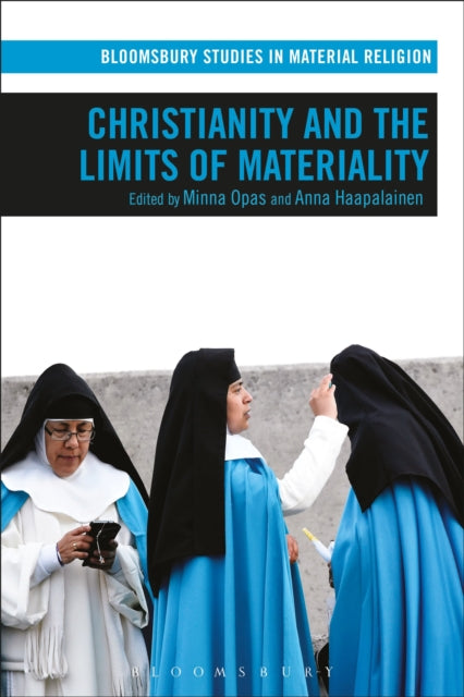 Book cover of: Christianity and the Limits of Materiality