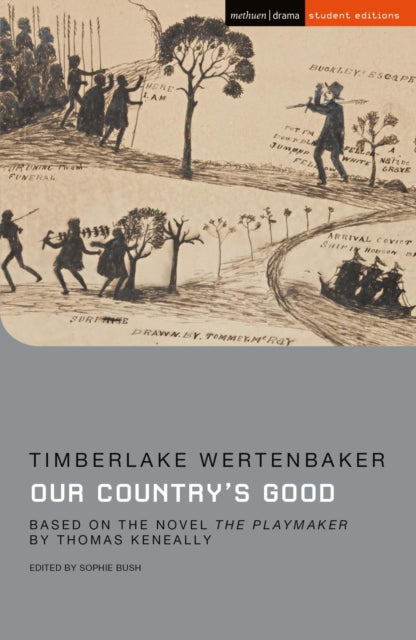 Our Country's Good, Based on the novel 'The Playmaker' by Thomas Keneally 9781350097889 Timberlake Wertenbaker