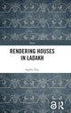 Book cover of: Rendering Houses in Ladakh. By: Sophie Day
