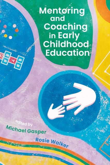 Book cover of: Mentoring and Coaching in Early Childhood Education. By: Michael Gasper