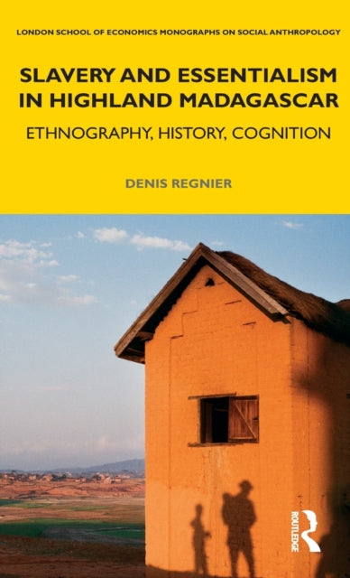 Book cover of: Slavery and Essentialism in Highland Madagascar. By: Denis Regnier