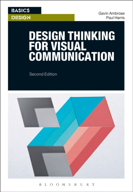 Book cover of: Design Thinking for Visual Communication. By: Gavin Ambrose
