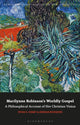 Book cover of: Marilynne Robinson's Worldly Gospel. By: Ryan S. Kemp