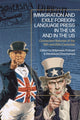 Book cover of: Immigration and Exile Foreign-Language Press in the UK and in the US. By: Bénédicte Deschamps