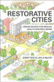 Book cover of: Restorative Cities. By: Jenny Roe