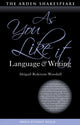 Book cover of: As You Like It: Language and Writing. By: Abigail Rokison-Woodall