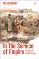 Book cover of: In the Service of Empire. By: Fae Dussart