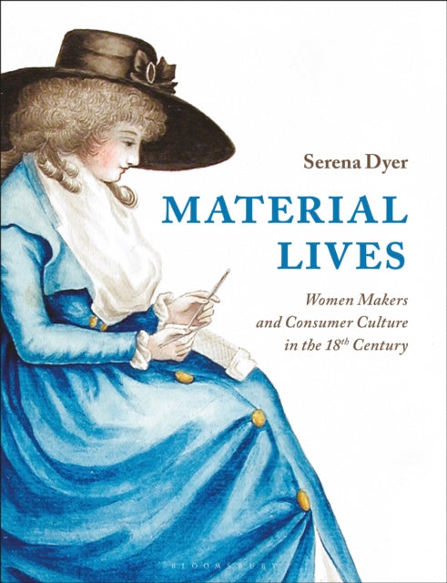 Book cover of: Material Lives. By: Serena Dyer