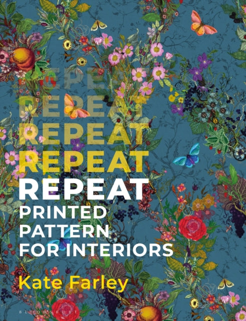 Book cover of: Repeat Printed Pattern for Interiors. By: Kate Farley