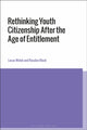 Book cover of: Rethinking Youth Citizenship After the Age of Entitlement. By: Lucas Walsh