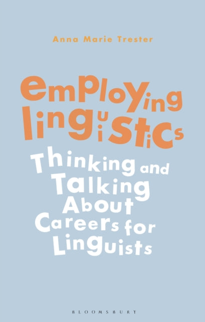 Book cover of: Employing Linguistics. By: Anna Marie Trester