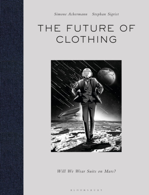 Book cover of: Future of Clothing. By: Simone Achermann