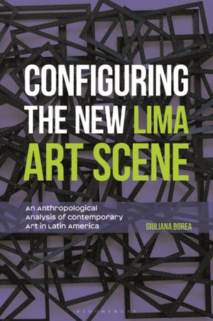 Configuring the New Lima Art Scene