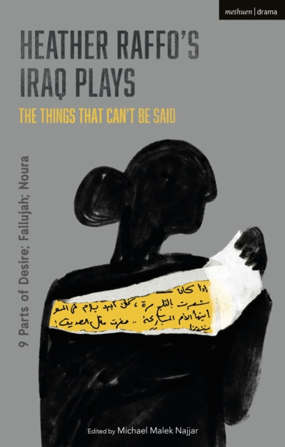 Book cover of: Heather Raffo's Iraq Plays: The Things That Can't Be Said. By: Heather Raffo