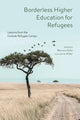 Book cover of: Borderless Higher Education for Refugees. By: Wenona Giles