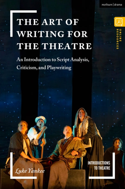 Book cover of: Art of Writing for the Theatre. By: Luke Yankee