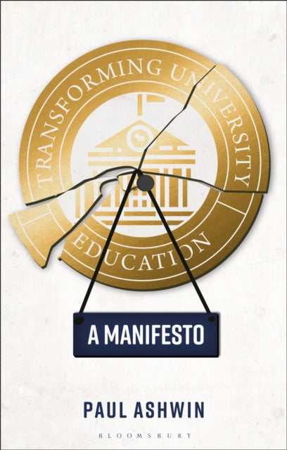 Book cover of: Transforming University Education. By: Paul Ashwin