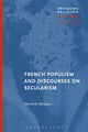 Book cover of: French Populism and Discourses on Secularism. By: Per-Erik Nilsson