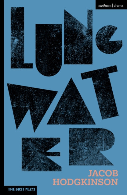 Book cover of: Lung Water. By: Jacob Hodgkinson