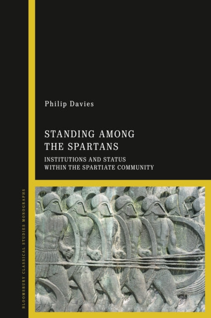 Book cover of: Standing Among the Spartans. By: Philip John Victor Davies