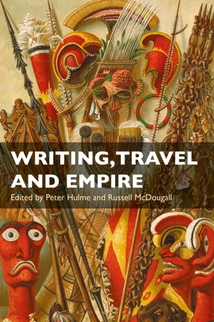 Book cover of: Writing, Travel and Empire. By: Peter Hulme