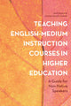 Book cover of: Teaching English-Medium Instruction Courses in Higher Education. By: Ruth Breeze
